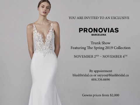 PRONOVIAS | Trunk Show | 2019, Vancouver